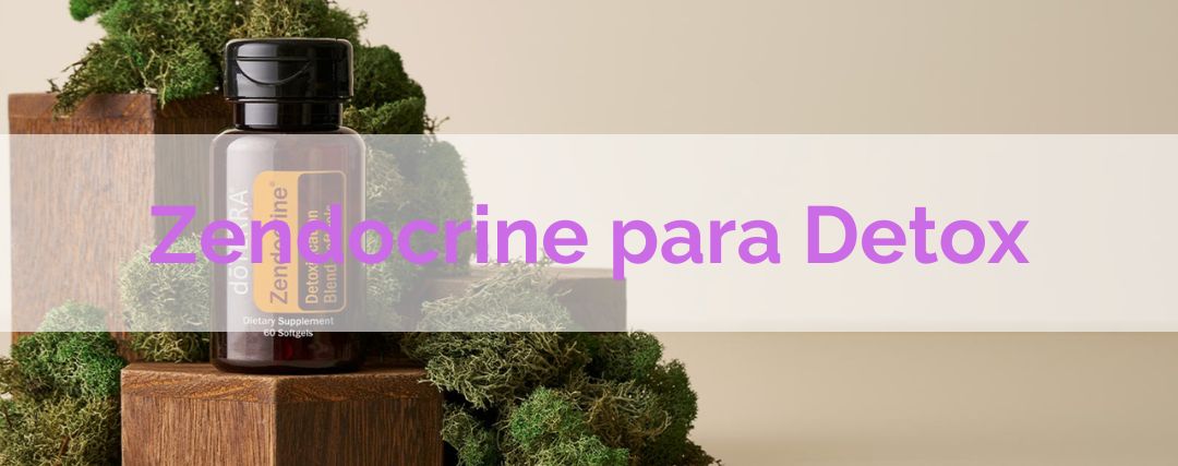 Zendocrine da doTERRA: O Óleo Essencial para Detox e Saúde do Fígado
