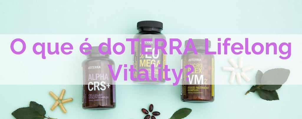 O que é doTERRA Lifelong Vitality?