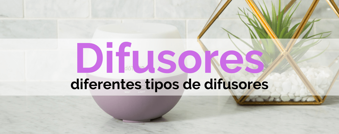 Blog - Tipos de difusores - EVOessencia